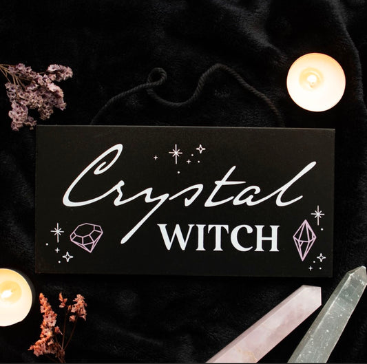 Schild „Crystal Witch“